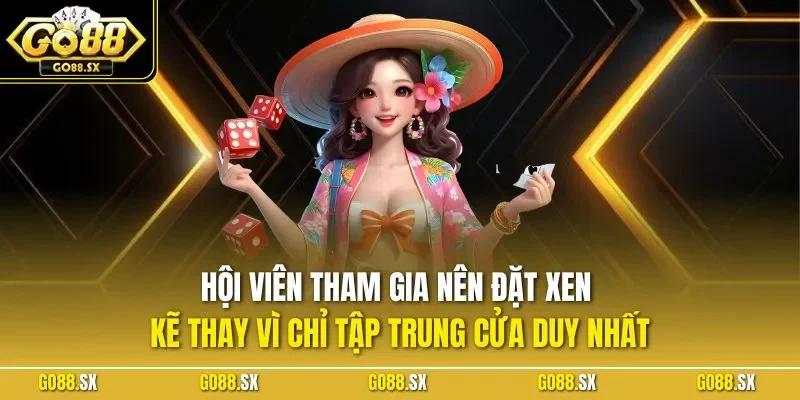 Hội viên tham gia nên đặt xen kẽ thay vì chỉ tập trung cửa duy nhất